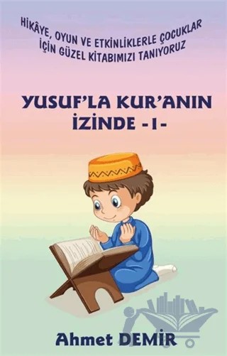 Yusuf'la Kur'anın İzinde -1 – Ahmet Demir – Platanus Publishing kitap kapağı