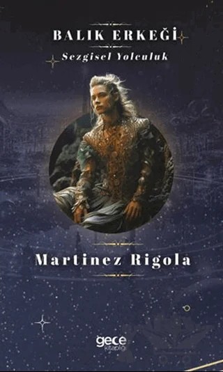 Balık Erkeği – Martinez Rigola – Gece Kitaplığı kitap kapağı