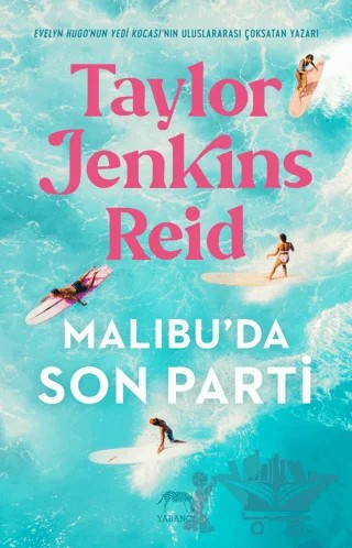 Malibu'da Son Parti – Taylor Jenkins Reid – Yabancı Yayınları kitap kapağı