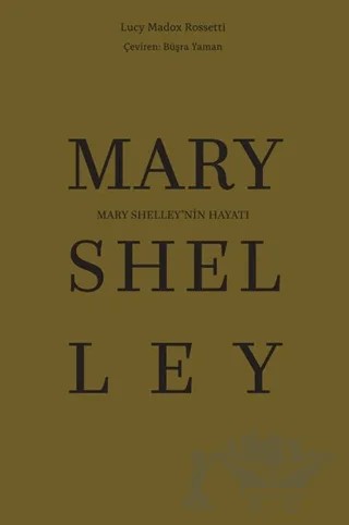 Mary Shelley’nin Hayatı – Lucy Madox Rossetti – Maya Kitap kitap kapağı