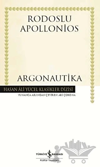 Argonautika (Ciltli) – Rodoslu Apollonios – İş Bankası Kültür Yayınları kitap kapağı