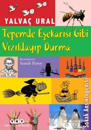 Tepemde Eşek Arısı Gibi Vızıldayıp Durma – Yalvaç Ural – Yapı Kredi Yayınları kitap kapağı