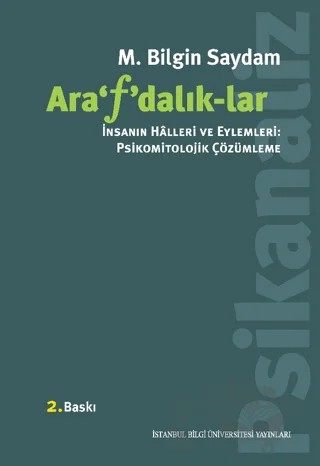 Ara'f'dalık-lar – M. Bilgin Saydam – İstanbul Bilgi Üniversitesi Yayınları kitap kapağı