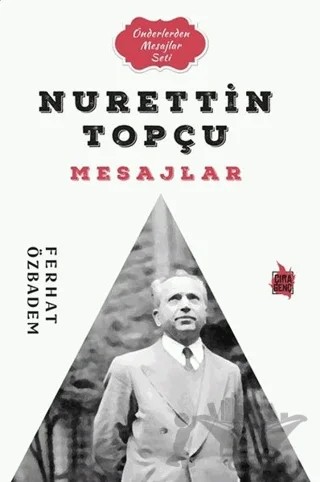 Nurettin Topçu Mesajlar – Ferhat Özbadem – Çıra Yayınları kitap kapağı