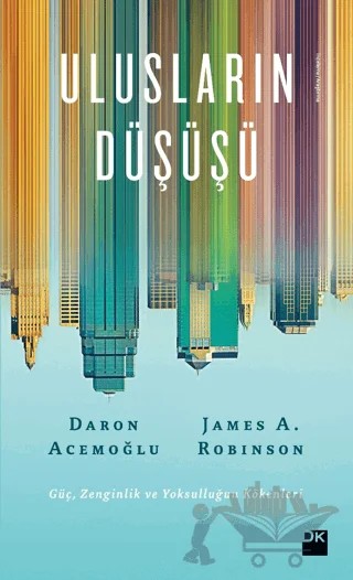 Ulusların Düşüşü – Daron Acemoğlu, James Robinson – Doğan Kitap kitap kapağı