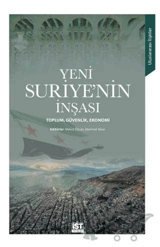 Yeni Suriye'nin İnşası