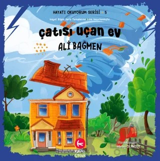 Çatısı Uçan Ev – Ali Bağmen – Kayra Çocuk kitap kapağı