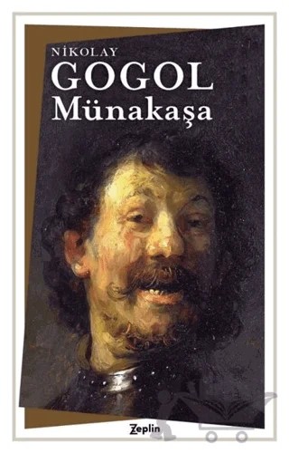 Münakaşa – Nikolay Vasilyeviç Gogol – Zeplin Kitap kitap kapağı