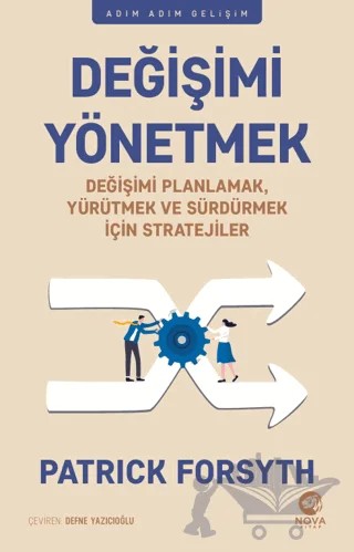 Değişimi Yönetmek – Patrick Forsyth – Nova Kitap kitap kapağı