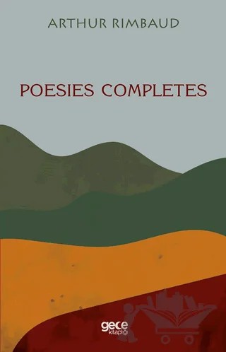 Poesies Completes – Arthur Rimbaud – Gece Kitaplığı kitap kapağı