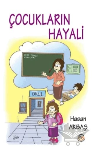 Çocukların Hayali – Hasan Akbaş – Tunç Yayıncılık kitap kapağı