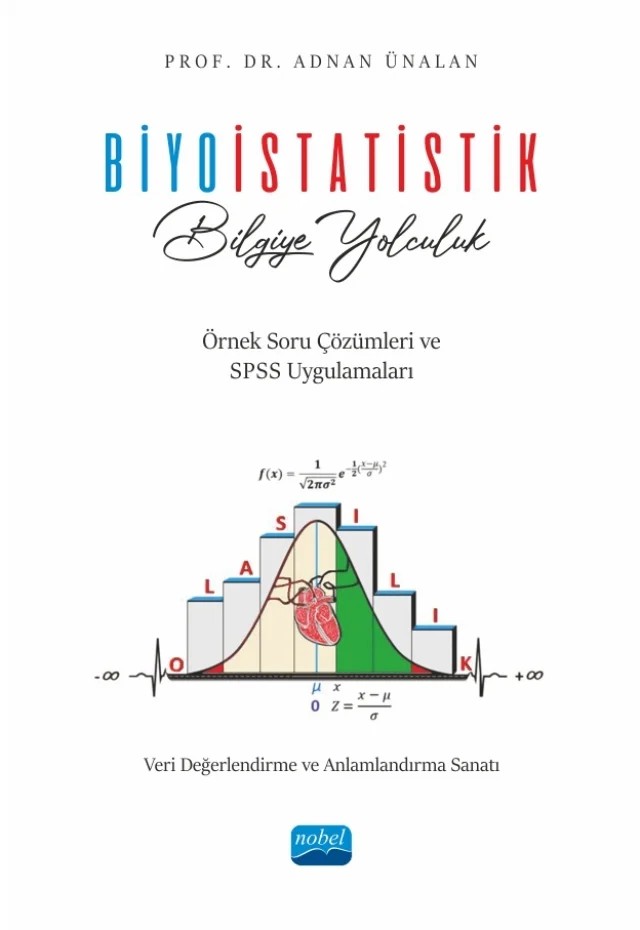 BİYOİSTATİSTİK / Bilgiye Yolculuk - Veri Değerlendirme ve Anlamlandırma Sanatı – Adnan Ünalan – Nobel Akademik Yayıncılık kitap kapağı