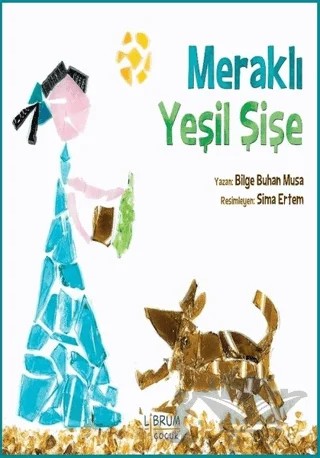Meraklı Yeşil Şişe – Bilge Buhan Musa – Librum Kitap kitap kapağı