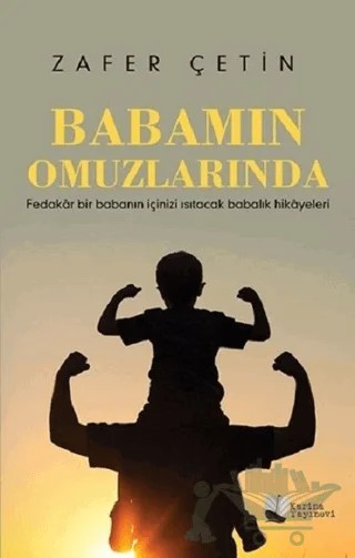 Babamın Omuzlarında – Zafer Çetin – Karina Yayınevi kitap kapağı