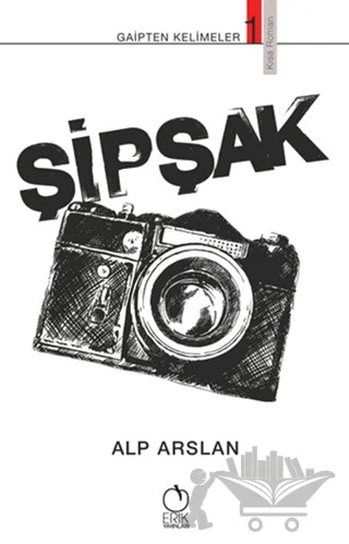 Şipşak – Alp Arslan – Erik Yayınları kitap kapağı