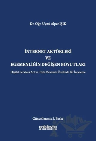 İnternet Aktörleri ve Egemenliğin Değişen Boyutları – Alper Işık – On İki Levha Yayınları kitap kapağı