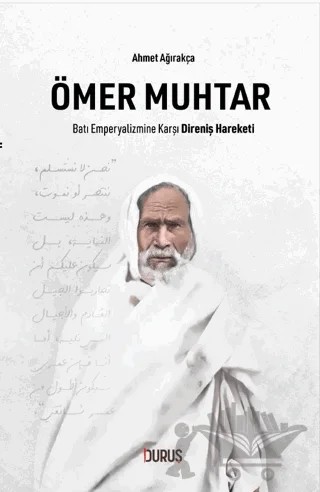 Ömer Muhtar – Ahmet Ağırakça – Duruş Yayınları kitap kapağı