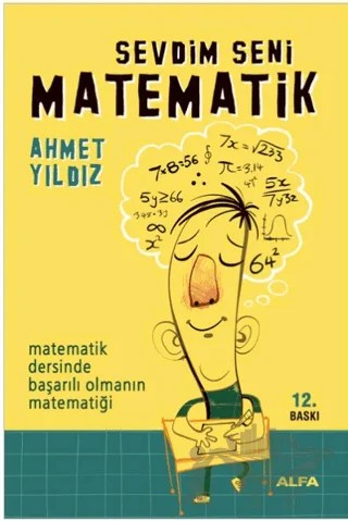 Sevdim Seni Matematik – Ahmet Yıldız – Alfa Yayınları kitap kapağı