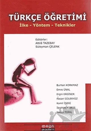 Türkçe Öğretimi – Burhan Korkmaz, Emre Ünal, Ergin Erginer, Hasan Güleryüz, İbrahim Kıbrıs, Kamil İşeri, Yakup Topal – Maya Akademi Yayınları kitap kapağı
