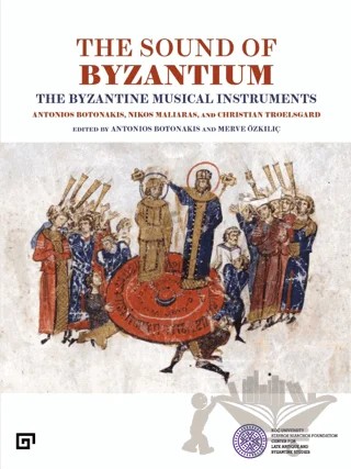 The Sound of Byzantium – Nikos Maliaras, Antonios Botonakis, Christian Troelsgard – Koç Üniversitesi Yayınları kitap kapağı