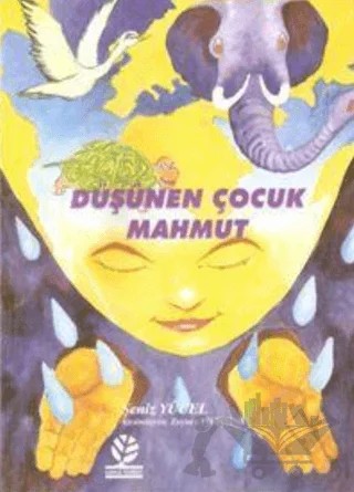 Düşünen Çocuk Mahmut – Şeniz Yücel – Gonca Yayınevi kitap kapağı