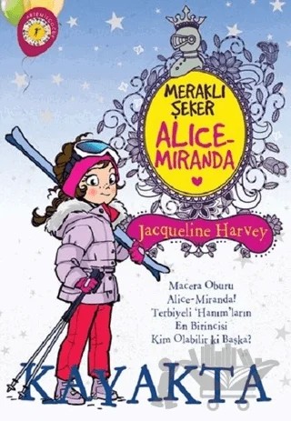 Meraklı Şeker Alice Miranda Kayakta – Jacqueline Harvey – Artemis Yayınları kitap kapağı