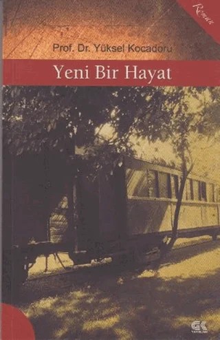 Yeni Bir Hayat – Yüksel Kocadoru – Gençlik Kitabevi Yayınları kitap kapağı
