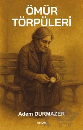 Ömür Törpüleri – Adem Durmazer – Vova Yayınları kitap kapağı