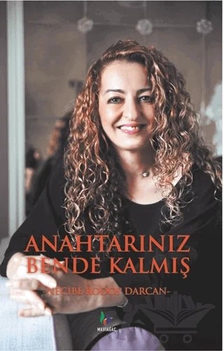 Anahtarınız Bende Kalmış – Necibe Rodop Darcan – Mavi Ağaç Yayınları kitap kapağı