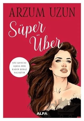 Süper Über – Arzum Uzun – Alfa Yayınları kitap kapağı
