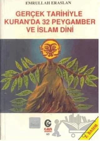 Gerçek Tarihiyle Kuran’da 32 Peygamber ve İslam Dini – Emrullah Eraslan – Can Yayınları (Ali Adil Atalay) kitap kapağı