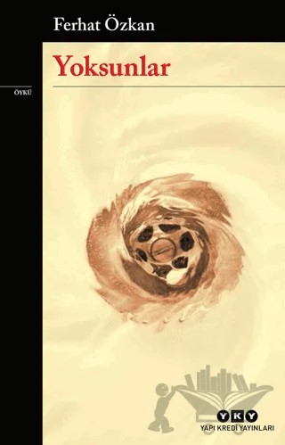 Yoksunlar – Ferhat Özkan – Yapı Kredi Yayınları kitap kapağı