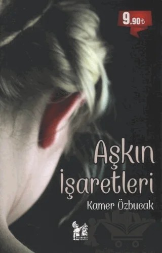 Aşkın İşaretleri – Kamer Özbucak – Altın Post Yayıncılık kitap kapağı