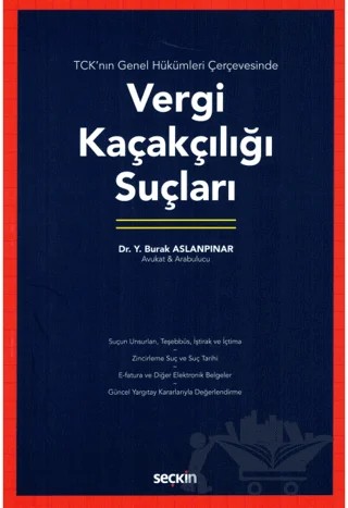 Vergi Kaçakçılığı Suçları – Yusuf Burak Aslanpınar – Seçkin Yayıncılık kitap kapağı