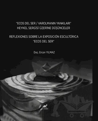 Ecos Del Ser / Varolmanın Yankıları – Ercan Yılmaz – Paradigma Akademi Yayınları kitap kapağı