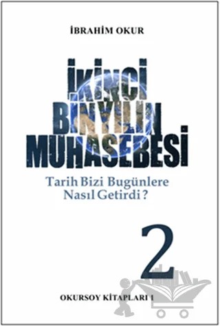 İkinci Bin Yılın Muhasebesi Cilt: 2 – İbrahim Okur – Okursoy Kitapları kitap kapağı