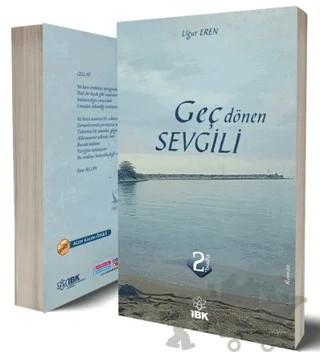 Geç Dönen Sevgili – Uğur Eren – İBK - İz Bırakan Kalemler kitap kapağı