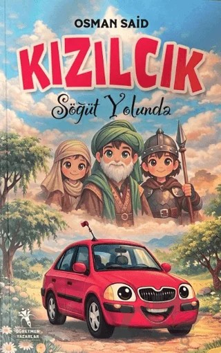 Kızılcık - Söğüt Yolunda – Osman Said – Öğretmen Yazarlar kitap kapağı