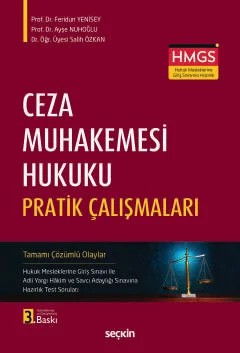 Ceza Muhakemesi Hukuku Pratik Çalışmaları Hukuk Mesleklerine Giriş Sınavı ile Adli Yargı Hâkim ve Savcı Adaylığı Sınavına Hazırlık Test Soruları – Feridun Yenisey, Ayşe Nuhoğlu, Salih Özkan – Seçkin Yayıncılık kitap kapağı