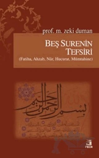 Beş Surenin Tefsiri – M. Zeki Duman – Fecr Yayınları kitap kapağı