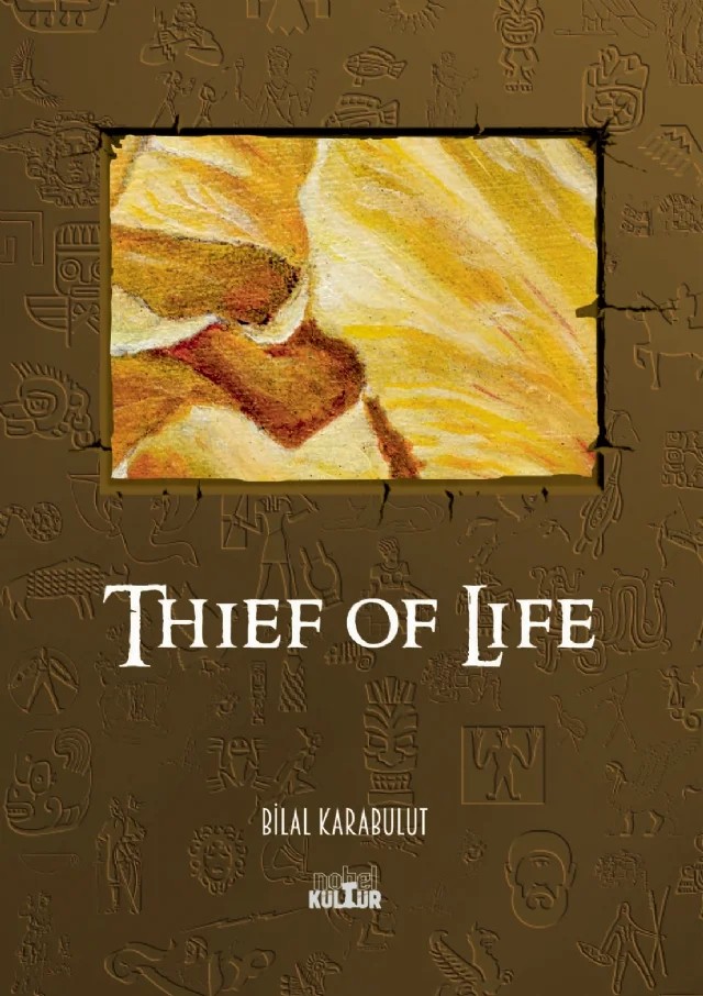Thief of Life – Bilal Karabulut – Nobel Kültür kitap kapağı
