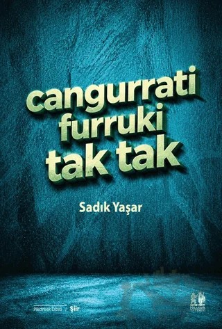Cangurrati Furruki Tak Tak – Sadık Yaşar – Pikaresk Yayınevi kitap kapağı