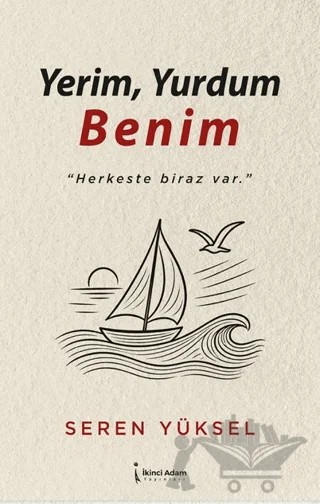 Yerim, Yurdum Benim – Seren Yüksel – İkinci Adam Yayınları kitap kapağı