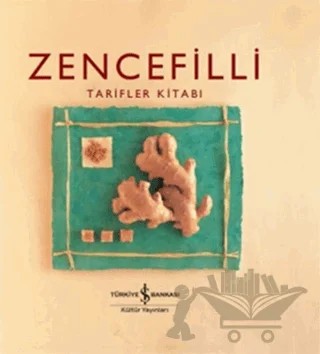 Zencefilli Tarifler Kitabı – Helen Sudell – İş Bankası Kültür Yayınları kitap kapağı