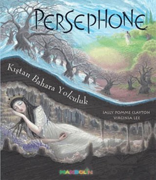 Persephone – Sally Pomme Clayton, Virginia Lee – Mandolin Yayınları kitap kapağı