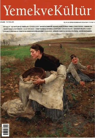 Yemek ve Kültür Üç Aylık Dergi Sayı: 77 - Sonbahar 2024 – Yemek ve Kültür Dergisi Yayınları kitap kapağı