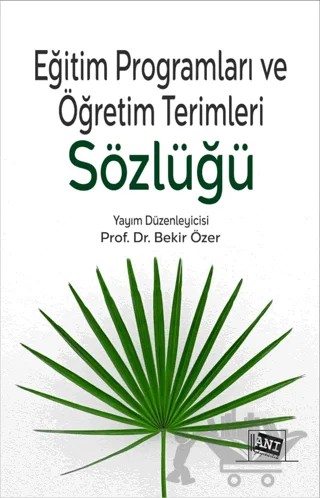 Eğitim Programları ve Öğretim Terimleri Sözlüğü – Bekir Özer – Anı Yayıncılık kitap kapağı