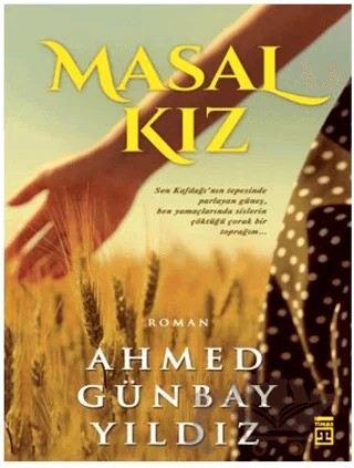 Masal Kız – Ahmed Günbay Yıldız – Timaş Yayınları kitap kapağı