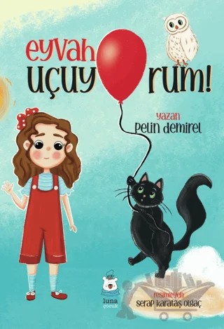 Eyvah Uçuyorum – Pelin Demirel – Luna Çocuk Yayınları kitap kapağı