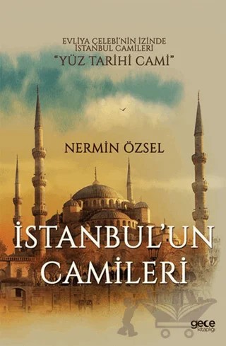 İstanbul’un Camileri – Nermin Özsel – Gece Kitaplığı kitap kapağı